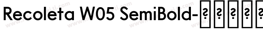 Recoleta W05 SemiBold字体转换